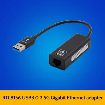 USB 3.0, Gigabit Ethernet Adaptér TYP 2,5 G Ethernet Karty RTL8156B RJ45 LAN Sieťové Karty Pre Desktop