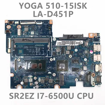 Doske Pre Lenovo Yoga 510-15ISK Notebook Doske BIUS1/S2/Y0/Y1 LA-D451P W/SR2EZ I7-6500U CPU 100%Plnej Testované Dobre funguje