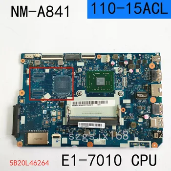 AMD E1-7010 CPU pre Lenovo 110-15ACL notebook CG521 NM-A841motherboard FRU:5B20L46264 kompletný test doprava zadarmo