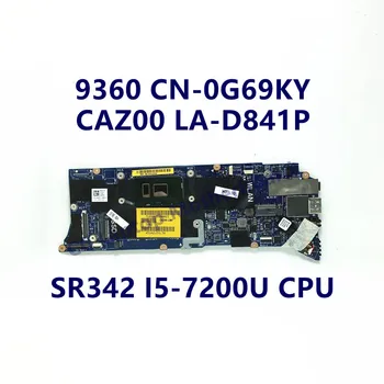 KN-0G69KY 0G69KY G69KY Doske Pre DELL 9360 Notebook Doska S SR342 I5-GB 7200 CPU 8GB CAZ00 LA-D841P 100% funguje Dobre