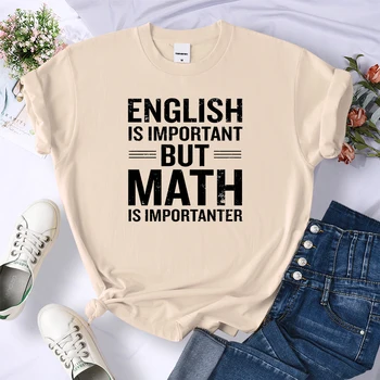 Angličtina Je Dôležité, Ale Matematika Je Importanter T-Shirt Ženy Lete Kvalitné Tričko Priedušné, Mäkké Topy Tee Ulici V Pohode T Tričko